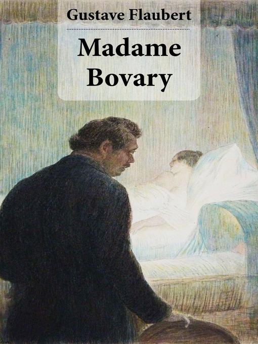 Title details for Madame Bovary by Gustave  Flaubert - Available